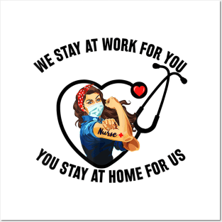 I stayed at work for you You stay at home for us T-Shirt Posters and Art